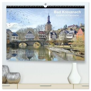 Bad Kreuznach - Kurstadt im Panorama (hochwertiger Premium Wandkalender 2024 DIN A2 quer), Kunstdruck in Hochglanz