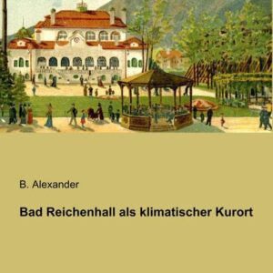 Bad Reichenhall als klimatischer Kurort