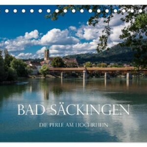 Bad Säckingen - Die Perle am Hochrhein (Tischkalender 2024 DIN A5 quer), CALVENDO Monatskalender