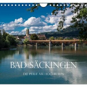 Bad Säckingen - Die Perle am Hochrhein (Wandkalender 2024 DIN A4 quer), CALVENDO Monatskalender