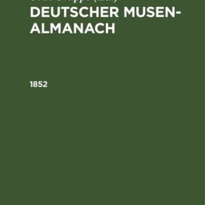 Deutscher Musen-Almanach / 1852