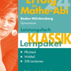 Erfolg im Mathe-Abi 2024 Lernpaket Leistungsfach 'Klassik' Baden-Württemberg Gymnasium
