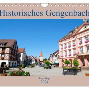 Historisches Gengenbach (Wandkalender 2024 DIN A4 quer), CALVENDO Monatskalender