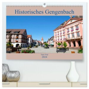 Historisches Gengenbach (hochwertiger Premium Wandkalender 2024 DIN A2 quer), Kunstdruck in Hochglanz