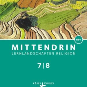 Mittendrin Band 2: 7./8. Schuljahr- Baden-Württemberg - Schülerbuch