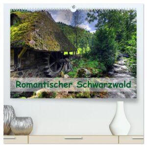 Romantischer Schwarzwald (hochwertiger Premium Wandkalender 2024 DIN A2 quer), Kunstdruck in Hochglanz