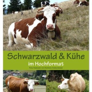 Schwarzwald und Kühe im Hochformat (Wandkalender 2024 DIN A2 hoch), CALVENDO Monatskalender
