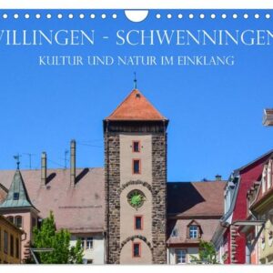 Villingen-Schwenningen - Kultur und Natur im Einklang (Wandkalender 2024 DIN A4 quer), CALVENDO Monatskalender