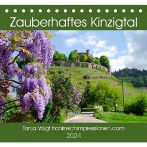 Zauberhaftes Kinzigtal (Tischkalender 2024 DIN A5 quer), CALVENDO Monatskalender