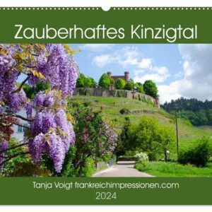 Zauberhaftes Kinzigtal (Wandkalender 2024 DIN A2 quer), CALVENDO Monatskalender