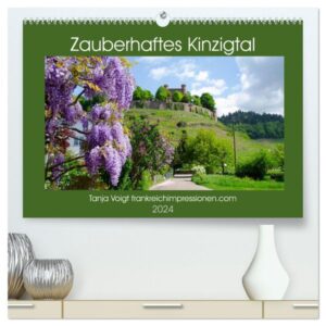 Zauberhaftes Kinzigtal (hochwertiger Premium Wandkalender 2024 DIN A2 quer), Kunstdruck in Hochglanz