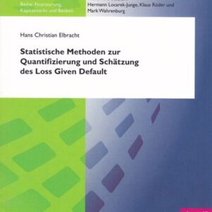 Statistische Methoden zur Quantifizierung und Schätzung des Loss Given Default